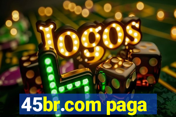 45br.com paga